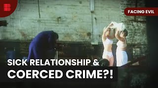 Coerced Into Crime - Facing Evil - Crime Documentary