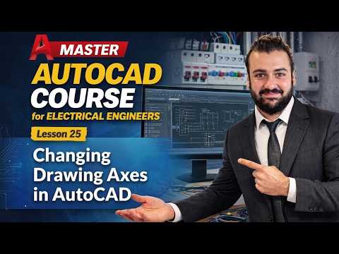 Changing Drawing Axes in AutoCAD (Lesson 25)
