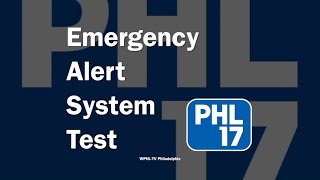 Eas Test Wphl-Tv Philadelphia And 6Abc Action News At 10 On Phl 17 Open 122920