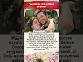 SERKAN ÇAYOĞLU’NDAN ÖZGE GÜREL’E ROMANTİK SÖZLER! BULUNDUĞU YERE AYDINLIK GETİRİYOR