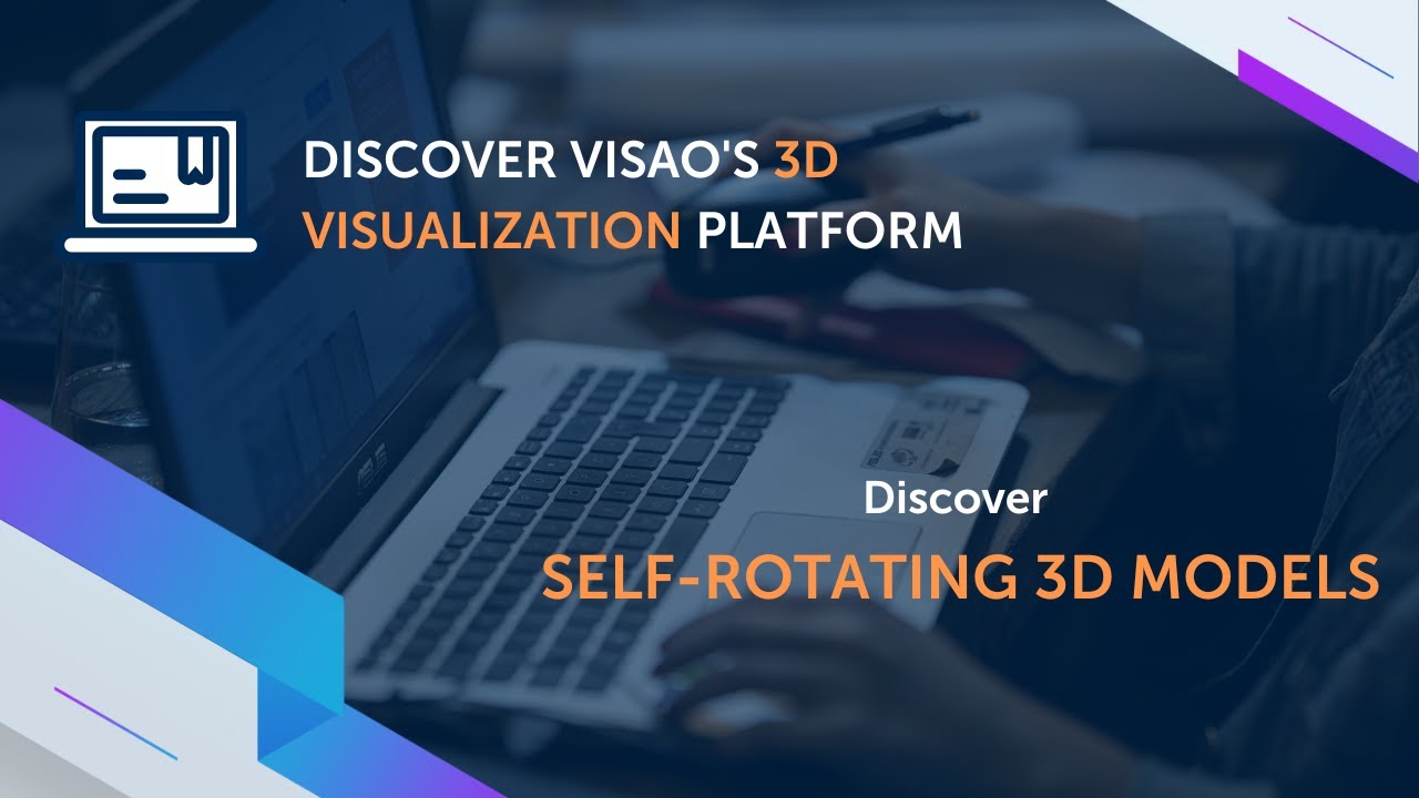 Discover Visao's 3D Visualization Platform: Self-rotating 3D Models