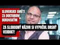 Slovensko smti za doktorom bukovskm za slobodn nzor si vypoul drsn verdikt