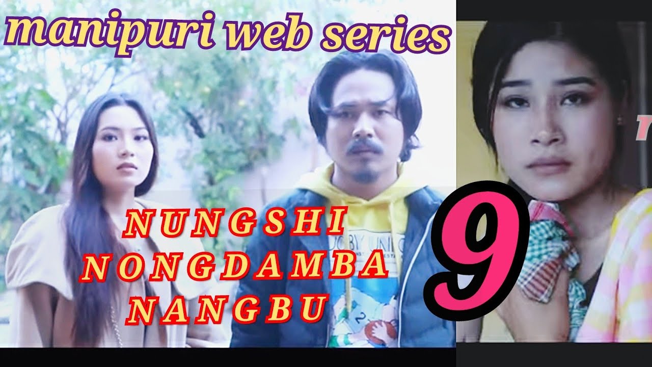 NUNGSHI NONGDAMBA NANGBU || EPISODE - 9 || official released