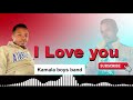 KAMALA STARS - I LOVE YOU  #boniface  #munyao #Energyzer