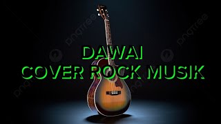 DAWAI (COVER ROCK SOUND)