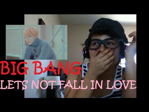 Big Bang LetS Not Fall In Love