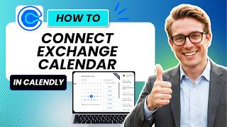 How to Connect Calendly to Exchange Calendar (Updated 2026)