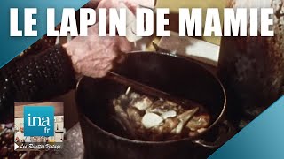 Recette : Le lapin au Père Douillet | Archive INA