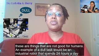 The Three D's of Robotics Tasks - Dull, Dirty, Dangerous - Dr. Carlotta A. Berry #NoireSTEMinist