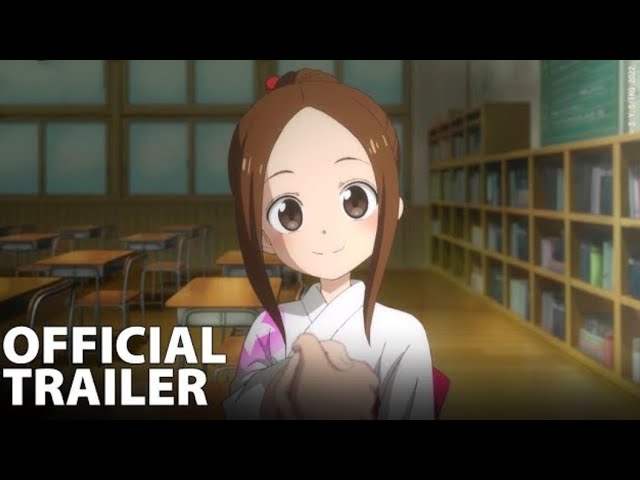 Karakai Jouzu no Takagi-san Movie  Official Treaser/ Trailer 