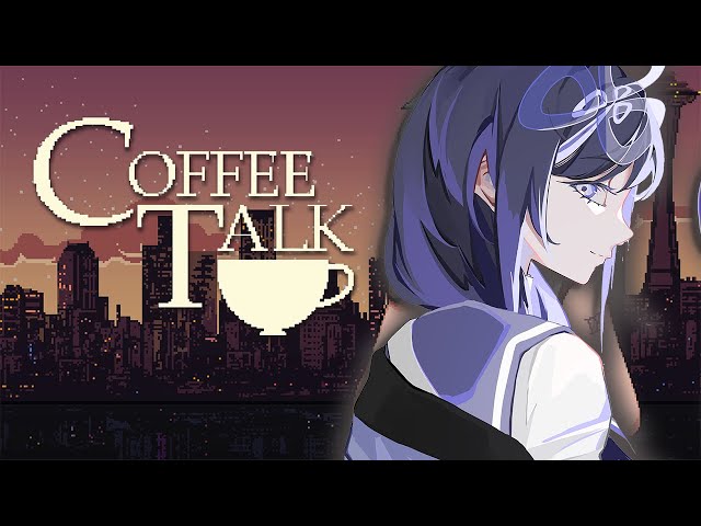 【Coffee Talk】コーヒーなトーク #4【先斗寧/にじさんじ】のサムネイル