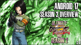 Ultimate DBFZ Mod - Season 2 | Android 17 Overview