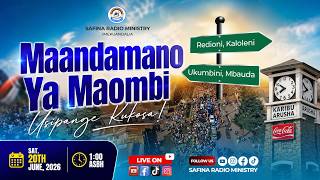 LIVE NOW 🔴MAANDAMANO MAKUU YA MAOMBI -20/6/2026