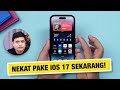 ⚡️ NEKAT Pake iOS 17 Developer Beta: Fitur Baru, Suka, dan Duka!