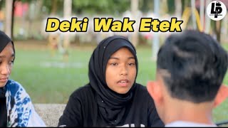 Deki Wak Etek