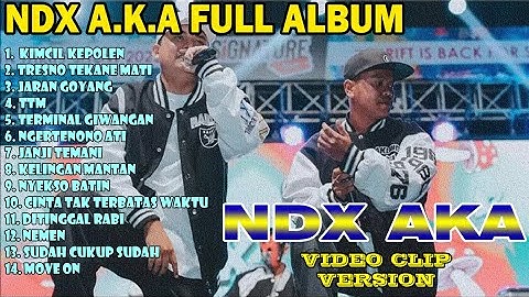 NDX AKA FULL ALBUM TERBARU VIRAL 2025 - KIMCIL KEPOLEN, TRESNO TEKAN MATI