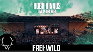 Frei.Wild - Hoch hinaus | Live in Dresden