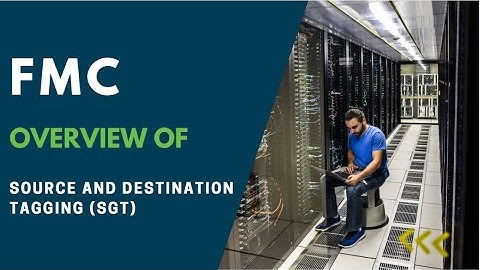 FMC - Source and Destination SGT Tagging