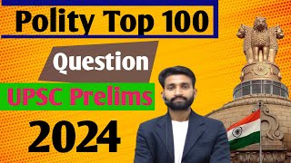 Polity Top 100 Question upsc Prelims 2024 | Pradeep Verma Sir | Mrupscwalla | Daily Class 8 AM UPSC