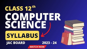 Computer Science Syllabus 2023-24 | Class 12th | I.Com | JAC Board | #jaysuraj_classes