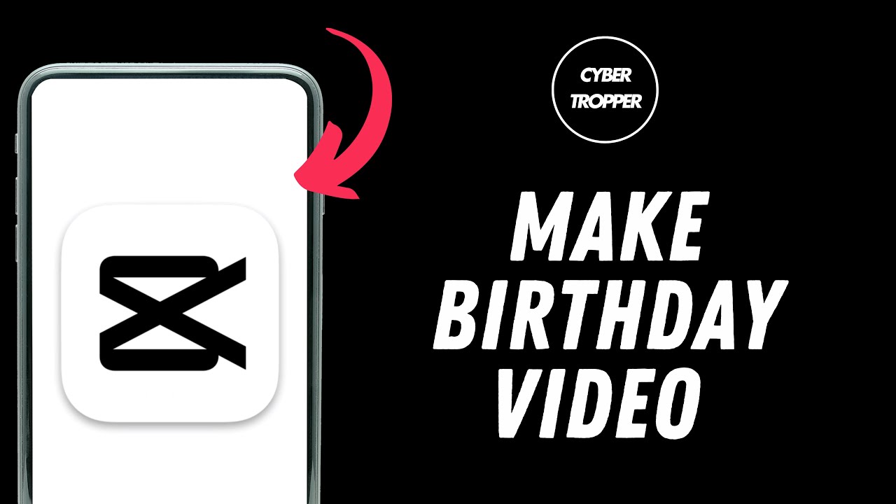 How to Make Birthday Video on Capcut