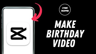 How to Make Birthday Video on Capcut