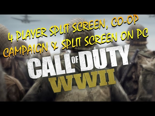 COD: WWII - 4 Player Split Screen, CO-OP Campaign & Split Screen on  PCCan You Do It? (COD WW2) 