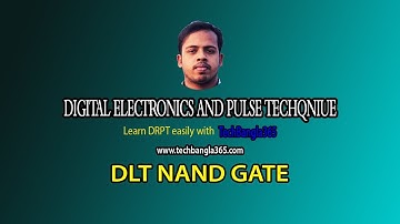 Digital Electronics and Pulse Techniques 9 - DTL NAND gate #TechBangla