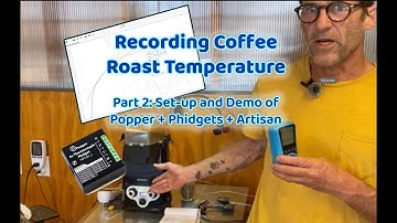 Recording Roast Temperature, PART 2 Setting up an Artisan / Phidgets / Popper coffee roaster