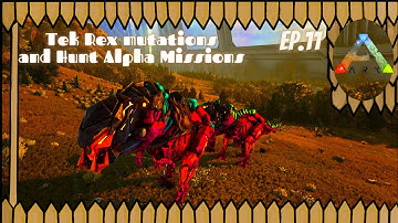 Ark Genesis part 2: Tek Rex Mutations and Hunt Alpha Missions
