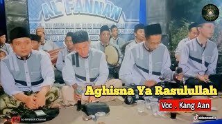 SHOLAWAT AGHISNA YA RASULULLAH versi Al Fannan voc Kang Aan 2023