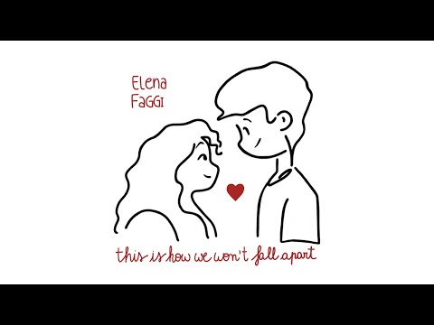 Elena Faggi - This is how we won't fall apart (Official Lyric Video)