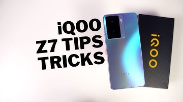 iQOO Z7 25+ Tips and Tricks
