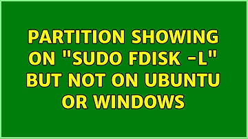 Ubuntu: partition showing on "sudo fdisk -l" but not on ubuntu or windows