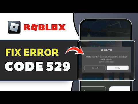 How to Fix Roblox Error Code 529 2026 | Server Error