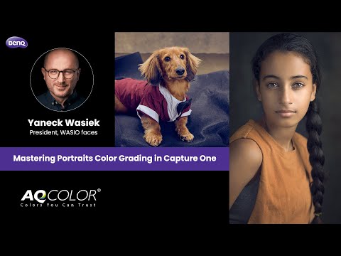 Mastering Portratis Color Grading in Capture One w/ Yaneck Wasiek | BenQ AQColor Webinar