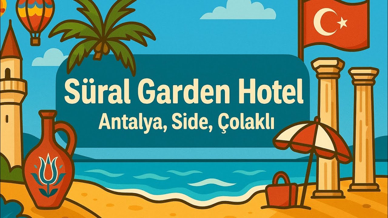#38 🇹🇷 hotel SÜRAL GARDEN 🏨 Side / Colakli ☀️ Turcja 🌴 lipiec
