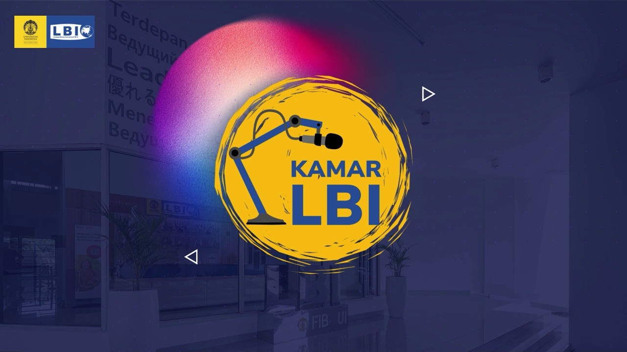 KAMAR LBI: Perjalanan Mahasiswa Tiongkok Belajar Bahasa Indonesia