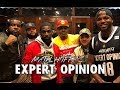 MY EXPERT OPINION EP#19: LADIES & GENTS RECAP, OOPS TALKS POLICE BRUTALITY, SUICIDE & BATTLING B DOT