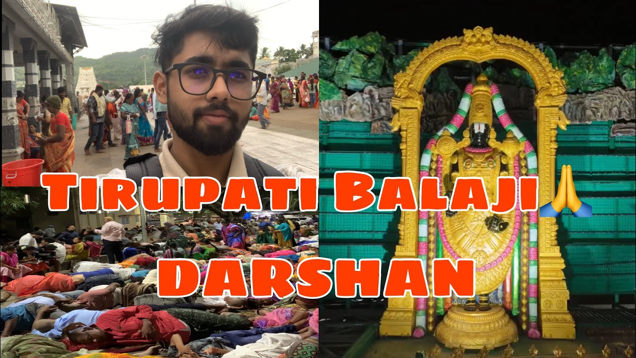 Tirupati Balaji🙏 || Part 2|| Experience 😍|| Anuj Rajput - YouTube