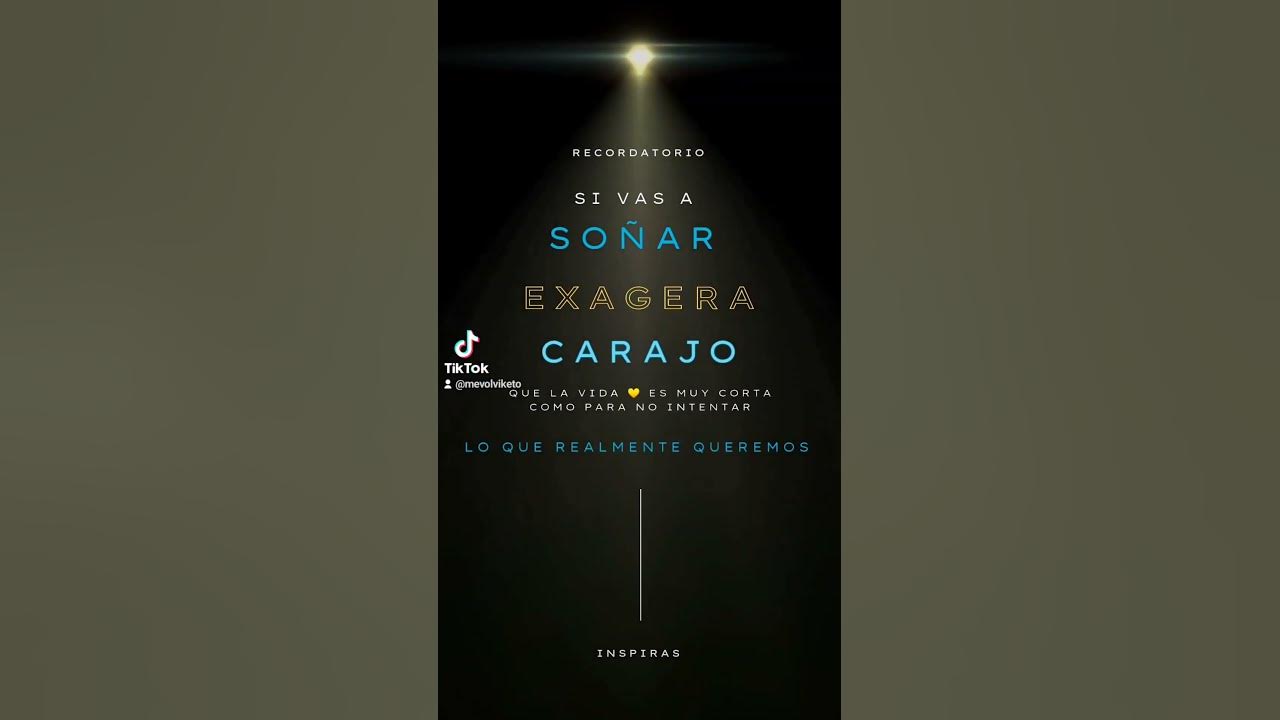 Si vas a soñar exagera carajo 🧿🧿Dreams big carácter coraje sueña emprendedor Si vas a soñar exagera carajo 🧿🧿Dreams big carácter coraje sueña emprendedor