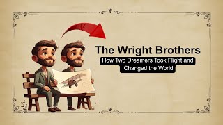 The Wright Brothers | How Two Dreamers Took Flight and Changed the World | English learn story