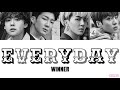 【 カナルビ / 日本語字幕 / 歌詞 】EVERYDAY - WINNER (위너)