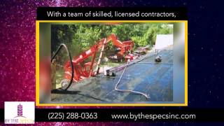 Roofing Baton Rouge LA - By The Specs, Inc.