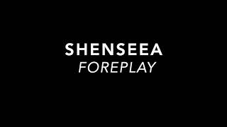 Shenseea - Foreplay (Slowed)