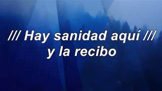 Video thumbnail of "Hay sanidad aquí - free worship- letra"