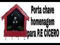 DIY - como fazer porta chave homenagem para P.E CICERO parte 02