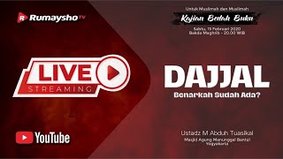[LIVE] DAJJAL BENARKAH SUDAH ADA ? - Ustadz M Abduh Tuasikal, M.Sc