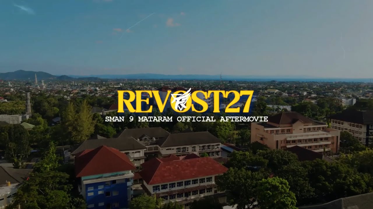 REVOST  27 OFFICIAL AFTERMOVIE - VIDEO ANGKATAM SMAN 9 MATARAM 2024