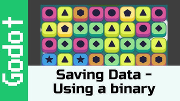 Saving Data - Saving dictionaries to a custom binary: Make a game like Candy Crush using Godot